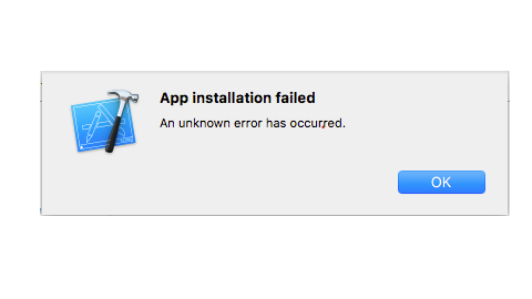 'App installation failed. An unknown error has occurred.' When Debugging on iPhone with Xcode